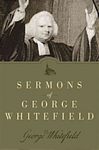 Sermons of George Whitefield (Paperback, None, Paper)