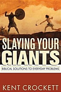 Slaying Your Giants (Paperback)