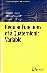 Regular Functions of a Quaternionic Variable (Hardcover, 2013)