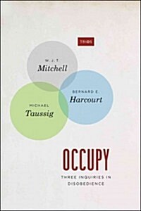 Occupy: Three Inquiries in Disobedience (Paperback)