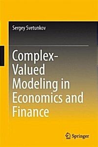 Complex-Valued Modeling in Economics and Finance (Hardcover, 2012)