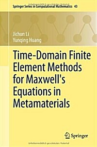 Time-Domain Finite Element Methods for Maxwells Equations in Metamaterials (Hardcover, 2013)