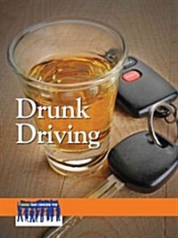 Drunk Driving (Library Binding)