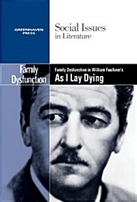 Family Dysfunction in William Faulkners As I Lay Dying (Paperback)