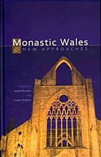 Monastic Wales : New Approaches (Hardcover)