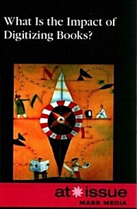 What Is the Impact of Digitizing Books? (Paperback)