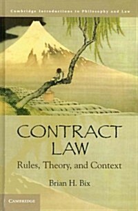 Contract Law : Rules, Theory, and Context (Hardcover)