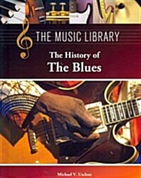 The History of the Blues (Library Binding)