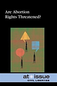 Are Abortion Rights Threatened? (Hardcover)