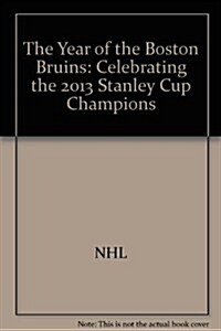 The Year of the Boston Bruins (Paperback)
