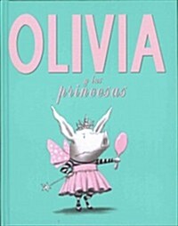 Olivia y las Princesas (Hardcover)