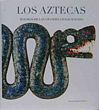 Los Aztecas / The Aztecs (Hardcover)