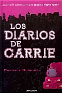 Los diarios de Carrie / The Diaries of Carrie (Hardcover)