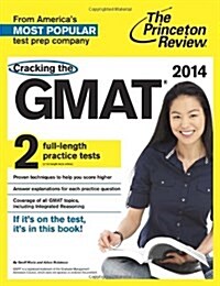 Cracking the GMAT with 2 Practice Tests, 2014 Edition (Paperback)