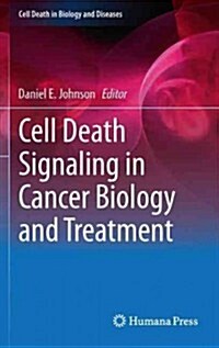 Cell Death Signaling in Cancer Biology and Treatment (Hardcover, 2013)