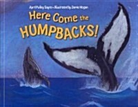 Here Come the Humpbacks! (Paperback)