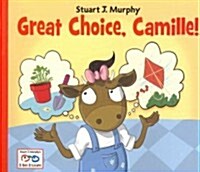 Great Choice, Camille! (Paperback)