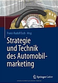 Strategie Und Technik Des Automobilmarketing (Hardcover, 2013)