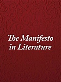 The Manifesto in Literature: 3 Volume Set (Hardcover)