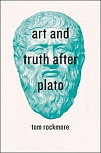 Art and Truth After Plato (Hardcover)