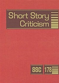 Short Story Criticism: Excerpts from Criticism of the Works of Short Fiction Writers (Hardcover)