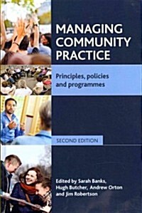 Managing Community Practice : Principles, Policies and Programmes (Hardcover, 2 Rev ed)