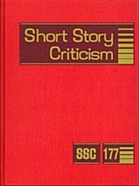 Short Story Criticism: Excerpts from Criticism of the Works of Short Fiction Writers (Hardcover)