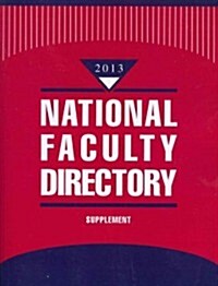 National Faculty Directory 2013 (Paperback, 44th, Supplement)