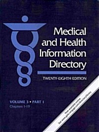 Medical and Health Information Directory: Volume. 3, in 4 Parts (Paperback, 28, Revised)