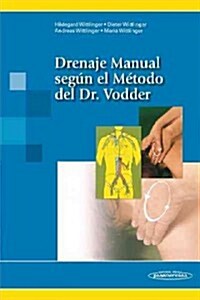 Drenaje Manual Seg? El Metodo Del Dr. Vodder (Paperback, 1st)