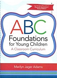 ABC Foundations for Young Children: A Classroom Curriculum (Spiral)