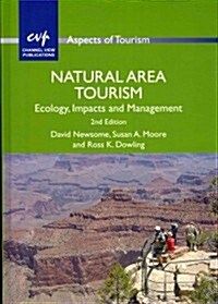 Natural Area Tourism : Ecology, Impacts and Management (Hardcover, 2 Revised edition)
