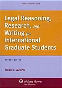 Legal Reasoning, Research, and Writing for International Graduate Students, Third Edition (Paperback, 3, Revised)