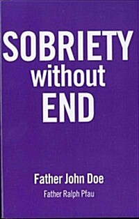Sobriety Without End (Paperback)