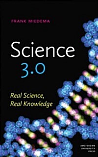Science 3.0: Real Science, Real Knowledge (Paperback)