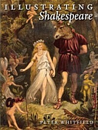 Illustrating Shakespeare (Hardcover)