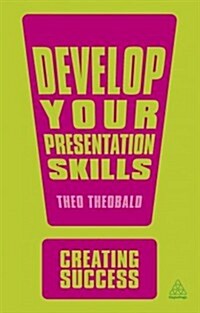 Develop Your Presentation Skills (Paperback, 2 Rev ed)