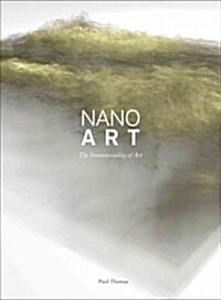 Nanoart : The Immateriality of Art (Hardcover)