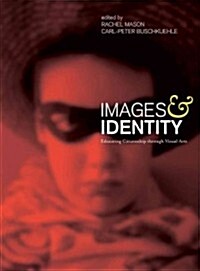 Images and Identity : Educating Citizenship Through Visual Arts (Paperback)