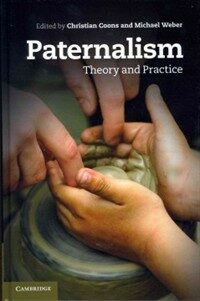 Paternalism : theory and practice