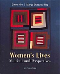Womens Lives: Multicultural Perspectives (Paperback, 6)