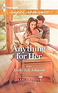 Anything for Her (Mass Market Paperback, Large Print)