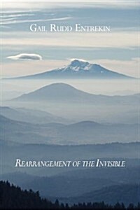 Rearrangement of the Invisible (Paperback)