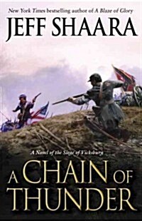 A Chain of Thunder: A Novel of the Siege of Vicksburg (Hardcover)
