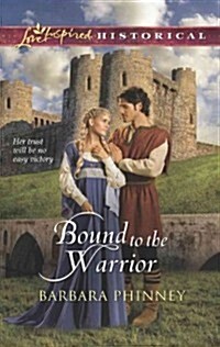 Bound to the Warrior (Mass Market Paperback)