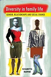 Diversity in Family Life : Gender, Relationships and Social Change (Hardcover)