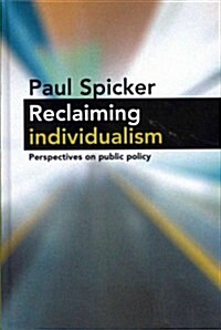 Reclaiming Individualism : Perspectives on Public Policy (Hardcover)