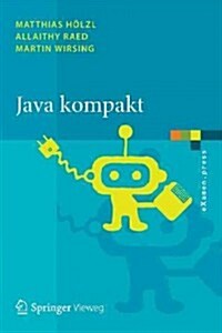 Java Kompakt: Eine Einführung in Die Software-Entwicklung Mit Java (Paperback, 2013)