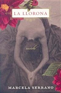 La Llorona/ The Crier (Paperback)