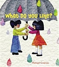 What Do You Like? (Board Books)